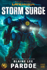 Blaine L. Pardoe — Storm Surge