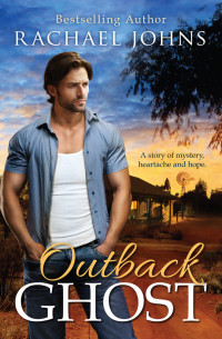 Rachael Johns — Outback Ghost