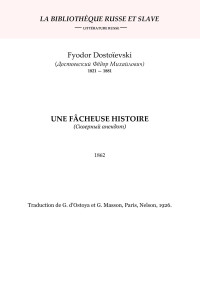 BRS — Dostoievski - Une facheuse histoire
