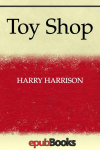 Harry Harrison — Toy Shop