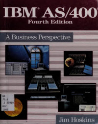 Jim Hoskins — IBM AS/400®: A Business Perspective, 4th ed