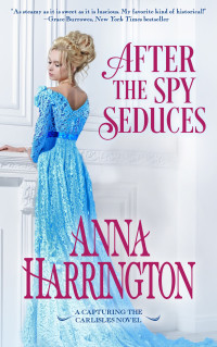 Anna Harrington [Harrington, Anna] — After The Spy Seduces