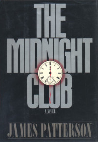 James Patterson — The Midnight Club: A Novel