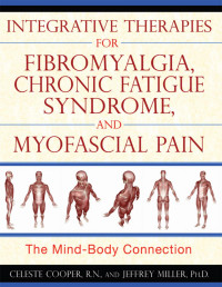 Celeste Cooper — Integrative Therapies for Fibromyalgia, Chronic Fatigue Syndrome, and Myofascial Pain