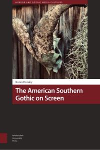 Karen Horsley — The American Southern Gothic on Screen