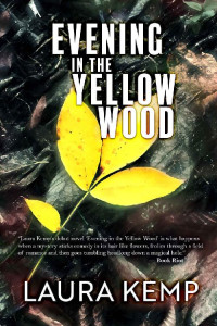 Laura Kemp [Kemp, Laura] — Evening in the Yellow Wood