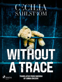 Cecilia Sahlström — Without a Trace