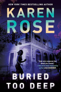 Rose, Karen — New Orleans 03-Buried Too Deep