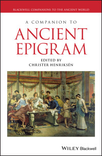 Henriksén, Christer; — A Companion to Ancient Epigram
