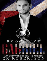 CR Robertson — Gabriel: The Vendetta Brotherhood Book Five