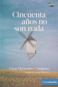 Óscar Hernández-Campano — Cincuenta años no son nada