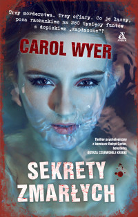 Carol Wyer — Sekrety zmarłych