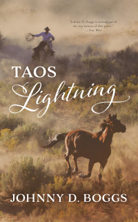 Johnny D. Boggs — Taos Lightning