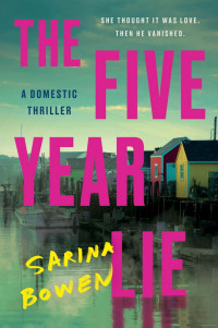 Unknown — Sarina Bowen - The Five Year Lie