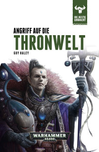 Guy Haley — Die Bestie erwacht: Angriff auf die Thronwelt