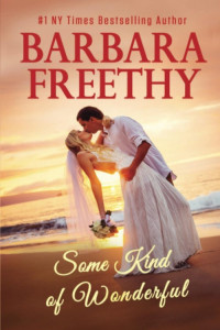 Barbara Freethy — Some Kind of Wonderful