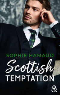 Sophie Hamaud — Scottish Temptation (French Edition)
