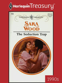 Sara Wood — The Seduction Trap