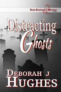 Deborah J. Hughes [Hughes, Deborah J.] — Distracting Ghosts
