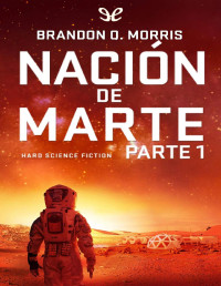 Brandon Q. Morris — NACIÓN DE MARTE