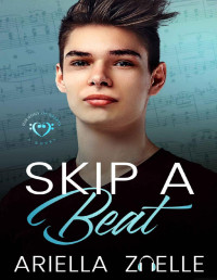Ariella Zoelle — Skip a Beat: An Age Gap Gay Romance (Harmony of Hearts Book 5)