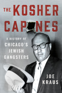 Joe Kraus; — The Kosher Capones