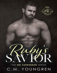 C.M. Youngren — Ruby's Savior (The No Surrender Series Book 3)