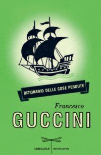 Francesco Guccini — Dizionario delle Cose Perdute