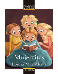 Louisa May Alcott — Mujercitas
