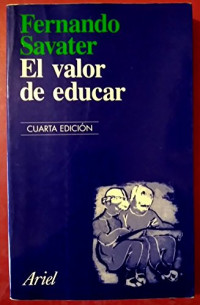Fernando Savater — El valor de educar(c.1)