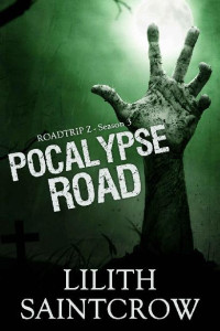 Pocalypse Road — Lilith Saintcrow