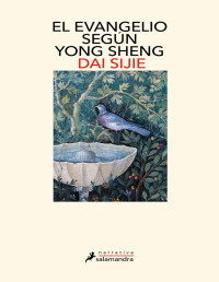 Dai Sijie — EL EVANGELIO SEGÚN YONG SHENG