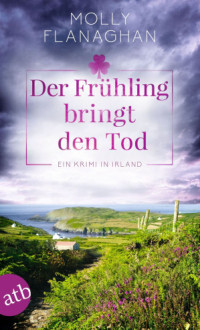 Molly Flanaghan — Der Frühling bringt den Tod