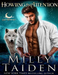 Milly Taiden — Howling for Attention (Half Moon Key Book 1)