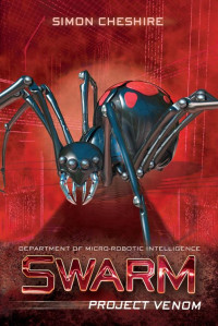 Simon Cheshire — SWARM: Project Venom