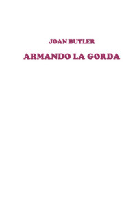 Joan Butler — Armando la gorda