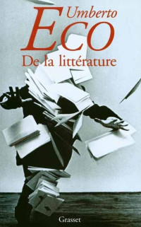 Umberto Eco — De la littérature (Littérature Etrangère) (French Edition)