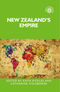 Katie Pickles — New Zealand's empire