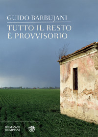 Guido Barbujani — Tutto il resto è provvisorio