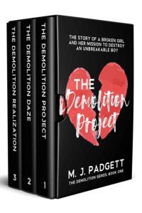 M. J. Padgett — The Demolition Trilogy Boxed Set