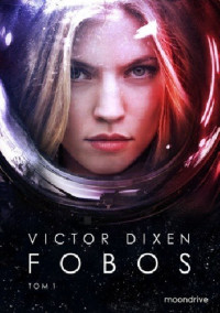 Victor Dixen — Fobos. Tom 1