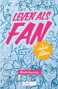 Nicolle Lamerichs — Leven als fan