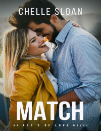 Chelle Sloan — Match: An ABC's of Love Novel
