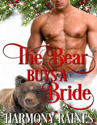 Harmony Raines [Raines, Harmony] — The Bear Buys a Bride