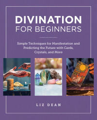 Dean, Liz; — Divination for Beginners