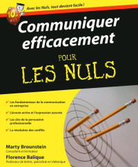 Marty Brounstein, Florence Balique — Communiquer Efficacement Pour les Nuls