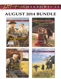 Lacy Williams — Love Inspired Historical August 2014 Bundle: The Wrangler's Inconvenient WifeThe Cattleman Meets His MatchProtected by the WarriorA Mother for His Children