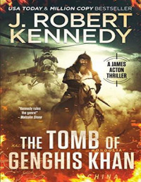 Kennedy, J. Robert — The Tomb of Genghis Khan