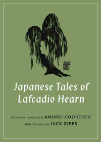 Lafcadio Hearn — Japanese Tales of Lafcadio Hearn