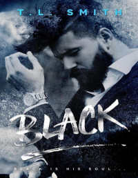 T.L. Smith — Black (Serie Black 1)